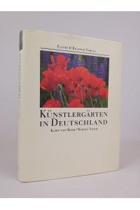 Künstlergärten in Deutschland  - Karin von Behr/Marion Nickig. [Zeichn.: Gerhard Hirschfeld]