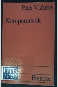 Komparatistik : Einführung in die vergleichende Literaturwissenschaft.   - (Nr. 1705) UTB