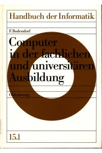 Computer in der fachlichen und universitären Ausbildung