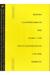 Kleines Fachwörterbuch der Markt- und Meinungsforschung und der Werbung