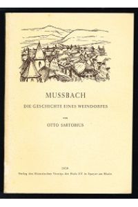 Mussbach: Die Geschichte eines Weindorfes. -