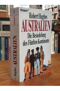 Australien - Die Besiedelung des fünften Kontinents, aus dem Amerikanischen von Karl A. Klewer,