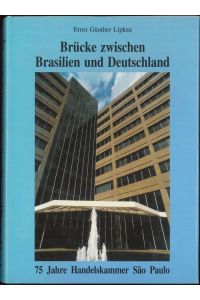 Brücke zwischen Brasilien und Deutschland 75 Jahre Handelskammer Sao Paulo
