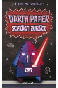 Darth Paper schlägt zurück: Ein Origami-Yoda Buch