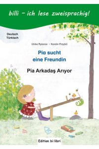 Pia sucht eine Freundin: Kinderbuch Deutsch-Türkisch mit Leserätsel