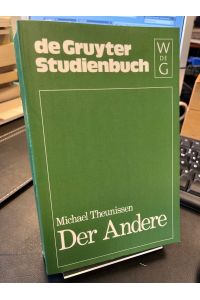 Der Andere. Studien zur Sozialontologie der Gegenwart.   - (De-Gruyter-Studienbuch).