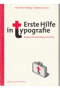 Erste Hilfe in Typografie.   - Ratgeber für den Umgang (Gestaltung) mit Schrift.