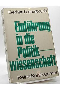 Einführung in die Politikwissenschaft : Unter Mitarbeit von Frieder Naschold u. Peter Seibt
