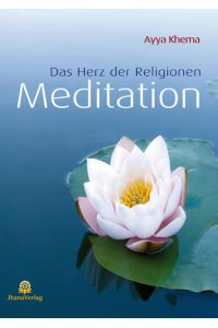 Meditation: Das Herz der Religionen