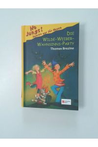 No Jungs! - Zutritt nur für Hexen  - Bd. 15. Die Wilde-Weiber-Wahnsinns-Party