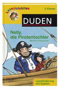 Nelly, die Piratentochter: Leseförderung mit System (Duden Lesedetektive)