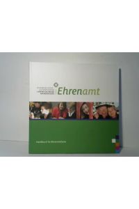 Das Ehrenamt. Handbuch für Ehrenamtliche