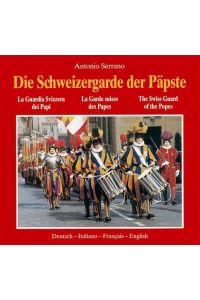 Die Schweizergarde der Päpste: Dt. /Ital. /Franz. /Engl