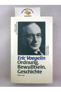 Ordnung, Bewusstsein, Geschichte : späte Schriften - Eine Auswahl.   - Hrsg. von Peter J. Opitz