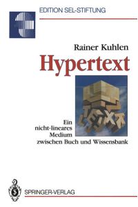 Hypertext  - Ein nicht-lineares Medium zwischen Buch und Wissensbank