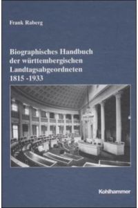 Biographisches Handbuch der württembergischen Landtagsabgeordneten (1815-1933)