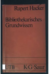 Bibliothekarisches Grundwissen.   - UTB, 148.