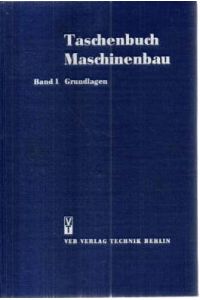 Taschenbuch Maschinenbau. Band 1: Grundlagen.