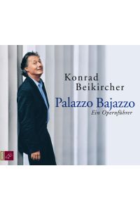 Palazzo Bajazzo: Ein Opernführer  - Ein Opernführer