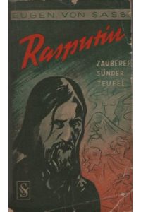 Rasputin.   - Zauberer, Sünder Teufel. - (=Schaffer SV-Roman, Band 3).