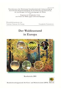 Der Waldzustand in Europa - Kurzbericht 2001.