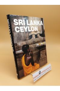 Sri Lanka - Ceylon ; Ein tropischer Bilderbogen