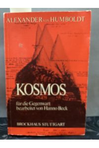 Kosmos bearbeitet für die Gegenwart  - Quellen und Forschungen zur Geschichte der Geographie und der Reisen Hrsg. von Prof. Dr. Hanno Beck.