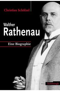 Walther Rathenau  - Eine Biographie
