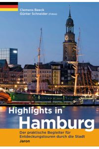 Highlights in Hamburg: Der praktische Begleiter für Entdeckungstouren durch die Stadt