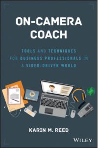 On-Camera Coach: Tools and Techniques for Business Professionals in a Video-Driven World (SAS Institute Inc)