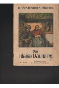 Der kleine Däumling.   - Weises Märchen-Bücherei.