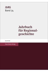 Jahrbuch für Regionalgeschichte 34 (2016)