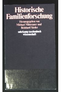 Historische Familienforschung.   - Suhrkamp-Taschenbuch Wissenschaft ; 387