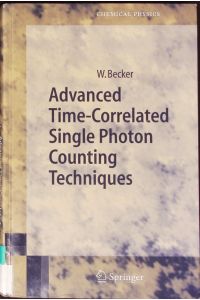 Advanced Time-Correlated Single Photon Counting Techniques.