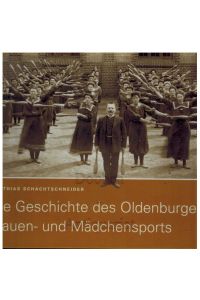 Die Geschichte des Oldenburger Frauen- und Mädchensports.