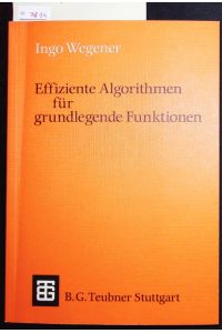 Effiziente Algorithmen für grundlegende Funktionen.   - Mit zahlreichen Aufgaben und Beispielen.