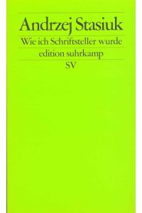 Wie ich Schriftsteller wurde: Versuch einer intellektuellen Autobiographie (edition suhrkamp)