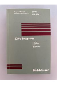 Zinc Enzymes (=Progress in Inorganic Biochemistry and Biophysics, 1).