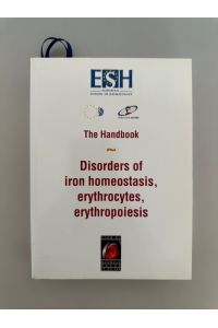 Disorders of iron homeostasis, erythrocytes, erythropoiesis.