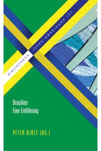 Brasilien. Eine Einführung (Bibliotheca Ibero-Americana)