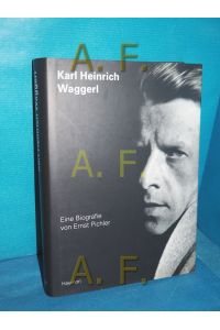 Karl Heinrich Waggerl : eine Biographie