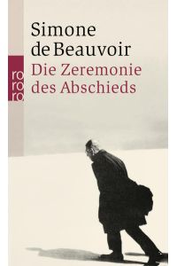 Die Zeremonie des Abschieds und Gespräche mit Jean-Paul Sartre: August - September 1974 (Beauvoir: Memoiren, Band 5)