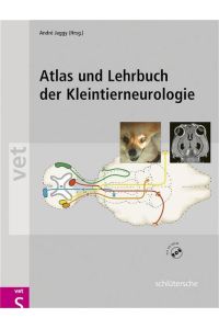 Atlas und Lehrbuch der Kleintierneurologie  - Mit Filmsequenzen auf CD-ROM