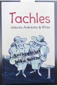 Tachles : jüdische Anekdoten & Witze -  - Zusammenstellung: Volker Bauch - Illustriert von Karsten Lachmann -