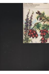Kanurs Heilpflanzenbuch.   - Ein Hausbuch der naturhelikunde mit 50 farbigen Pflanzenbildern.