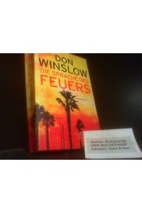 Die Sprache des Feuers : Roman.   - Don Winslow. Aus dem Amerikan. von Chris Hirte / Suhrkamp Taschenbuch ; 4350