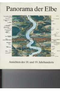 Panorama der Elbe.   - Ansichten des 18. und 19. Jahrhunderts.
