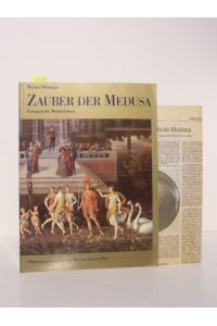 Zauber der Medusa. Europäische Manierismen.   - Katalog zur gleichnamigen Ausstellung vom 3. April bis 12. Juli 1987 im Wiener Künstlerhaus. Hrsgg. von den Wiener Festwochen.