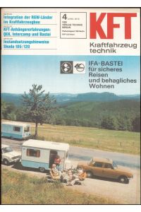 IFA-BASTEI für sicheres Reisen und behagliches Wohnen  - KFT Kraftfahrzeugtechnik Technische Zeitschrift des Kraftfahrwesens Heft April/4/1978
