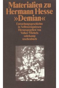 Materialien zu Hermann Hesses »Demian«: Erster Band: Die Entstehungsgeschichte in Selbstzeugnissen und Dokumenten (suhrkamp taschenbuch)